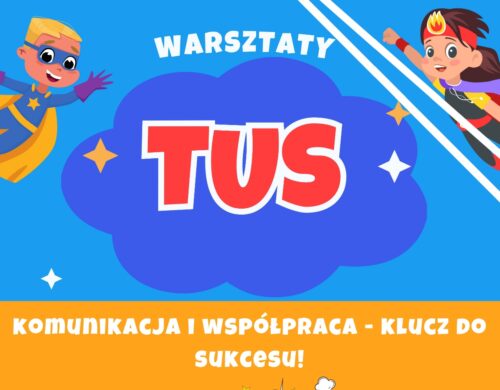 Plakat na Warsztaty TUS - Komunikacja i współpraca - klucz do sukcesu