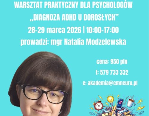 Plakat warsztatu - Diagnoza ADHD u dorosłych - mgr Natalia Modzelewska